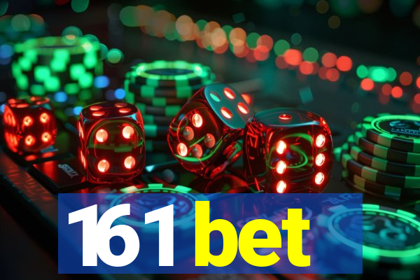 161 bet